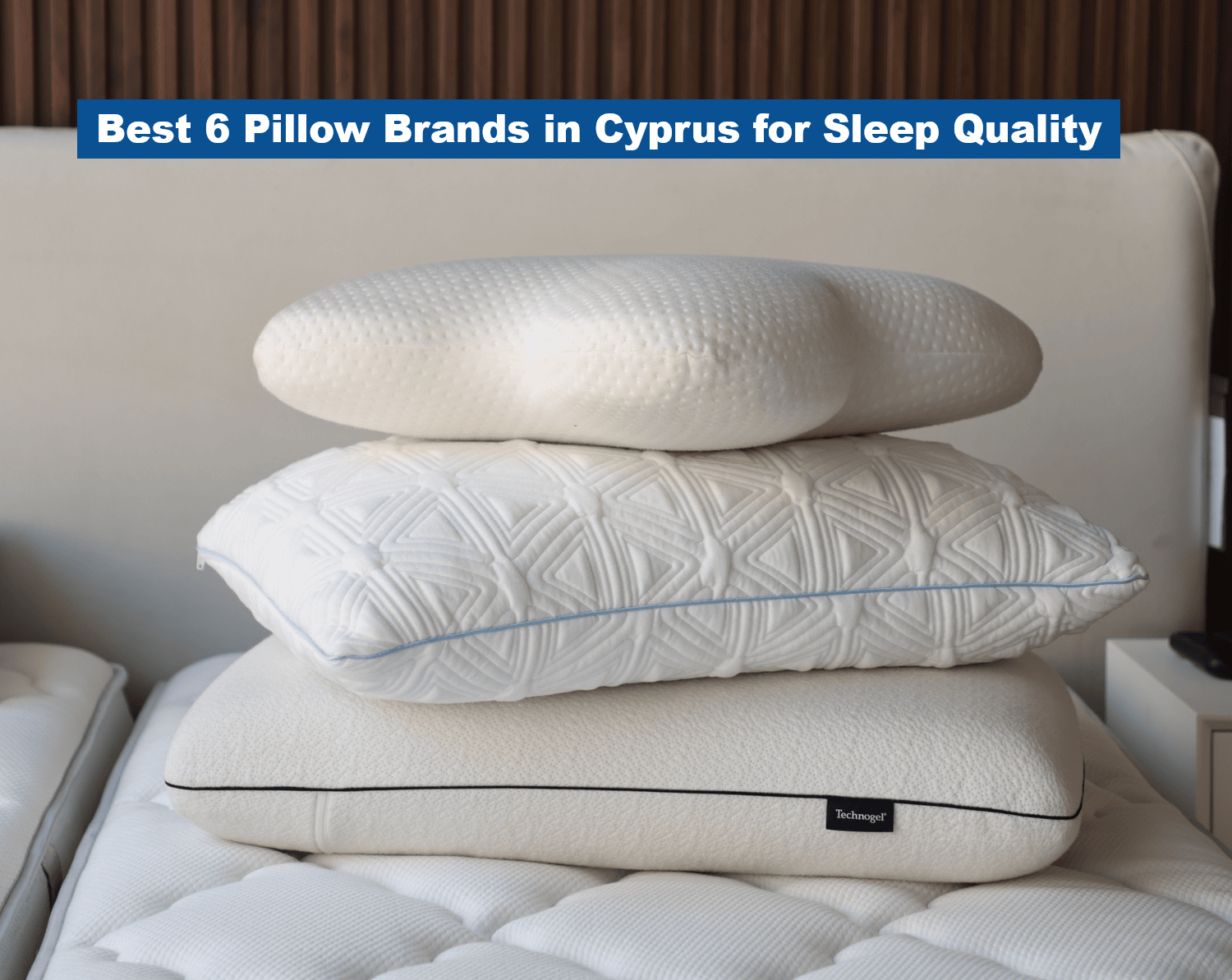 Best 6 Pillow Brands in Cyprus for Sleep Quality