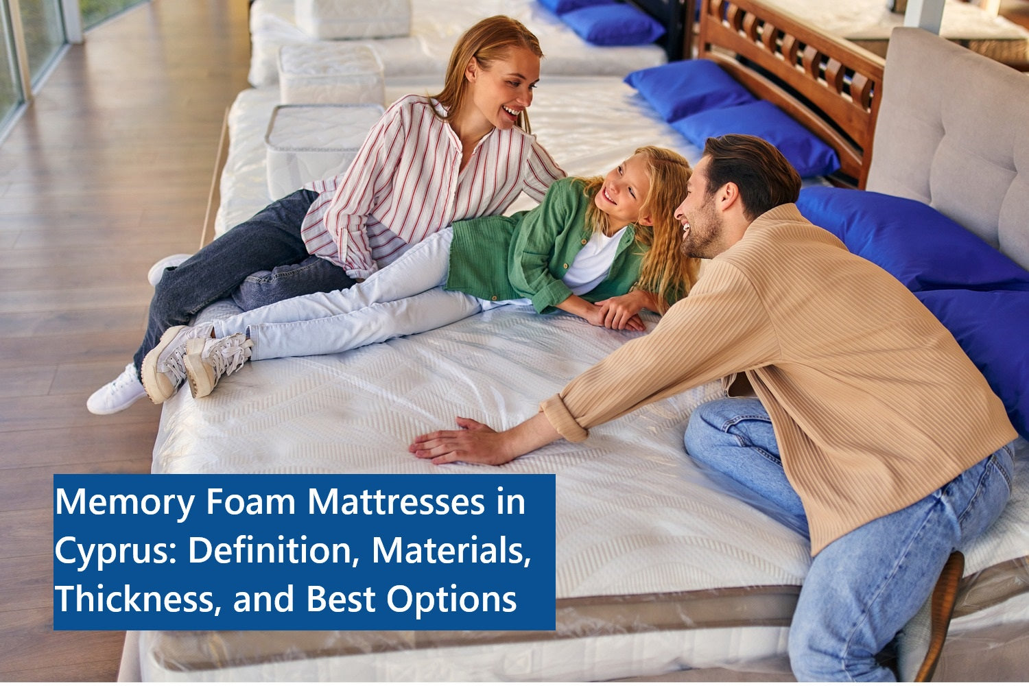 Memory Foam Mattresses in Cyprus: Definition, Materials, Thickness, and Best Options